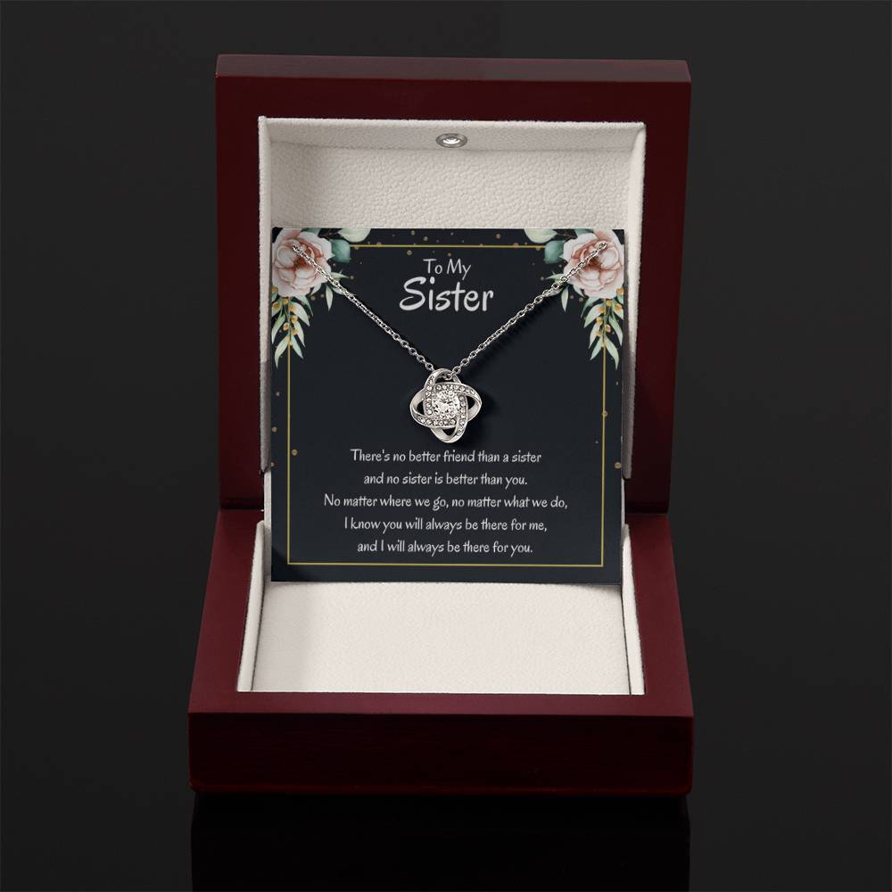 Present for Sister - There's no better friend than a sister - Love Knot Necklace