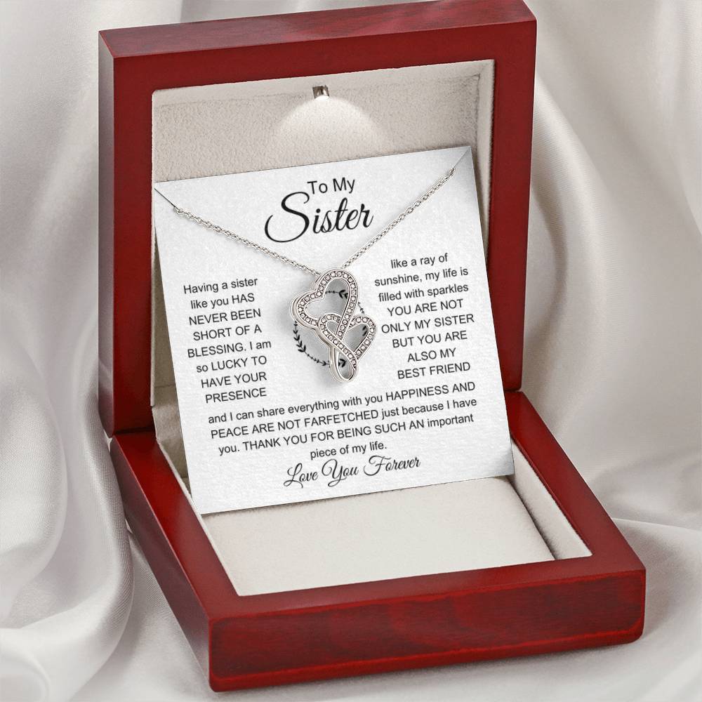 To My Sister - I am so lucky to have your presence - Gift for Sister - Heart-to-heart Pendant Necklace - Personalize Memories