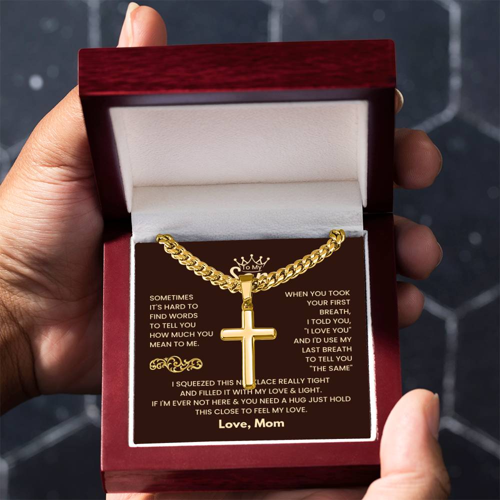 To My Son - Just hold this close to feel my love - Son Gift from Mom - Artisan Cross with Cuban Link Chain - Personalize Memories