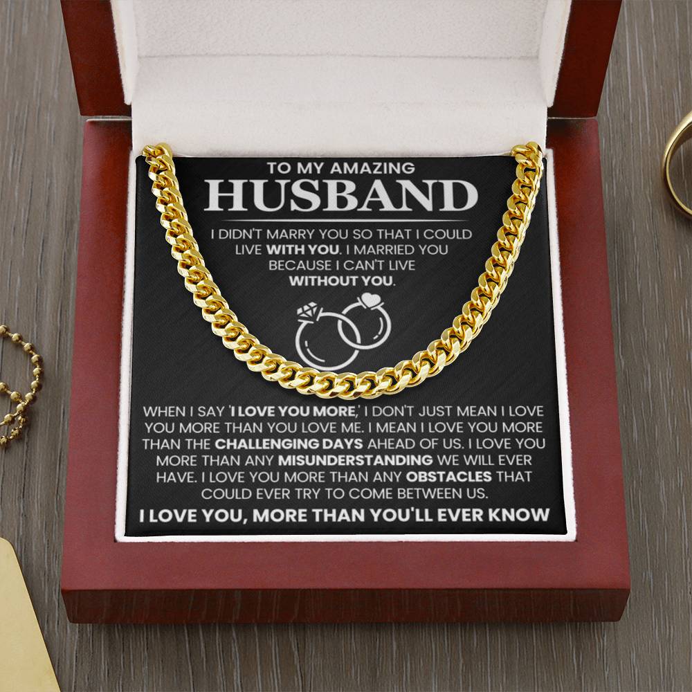 Romantic Husband Gift from Wife - I can't life without you - Cuban Link Chain - Personalize Memories