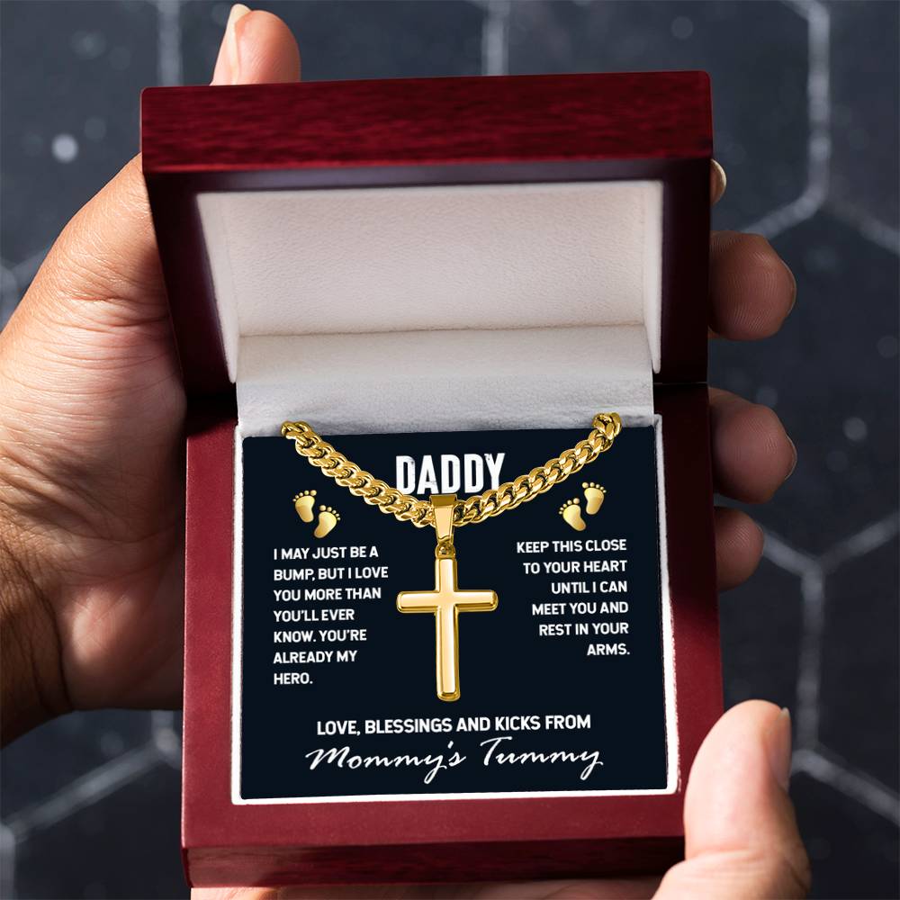 Daddy - I May Just Be A Bump - Artisan Cross with Cuban Link Chain Gift for Dad To Be - Personalize Memories