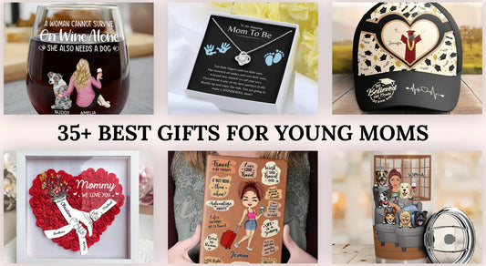35+ Best Gifts for Young Moms
