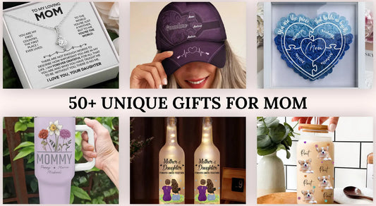 50+ Unique Gifts for Mom