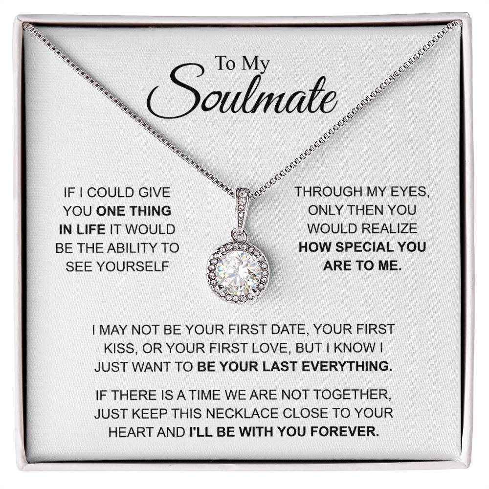 To My Soulmate - You're Special For Me - Eternal Hope Necklace - Gift for Girlfriend - Personalize Memories