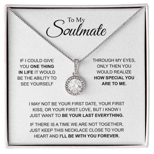 To My Soulmate - You're Special For Me - Eternal Hope Necklace - Gift for Girlfriend - Personalize Memories