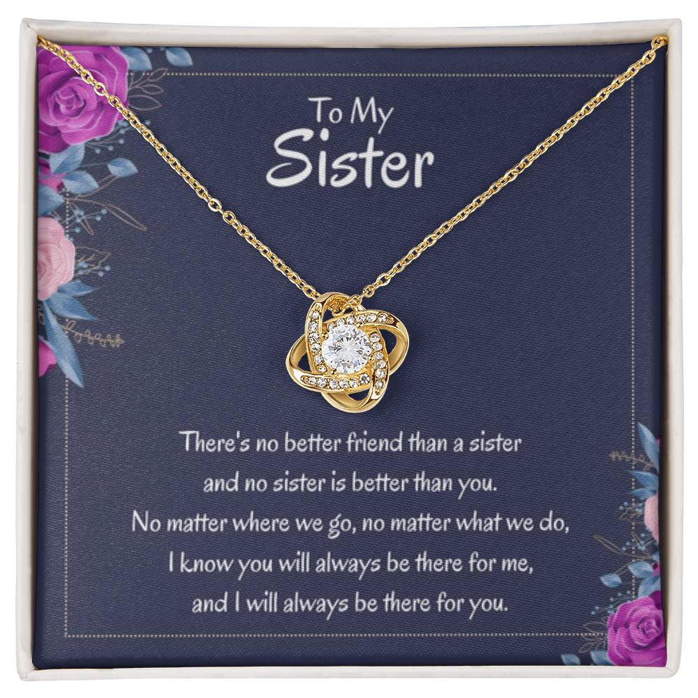 Heartfelt Sister Gift - There's no better friend than a sister - Love Knot Necklace - Personalize Memories