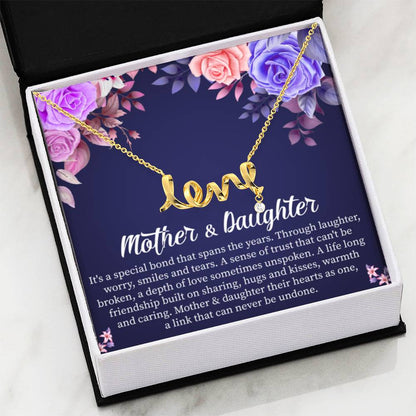 Mother & Daughter - It's a special bond that spans the years - Scripted Love Necklace - Personalize Memories