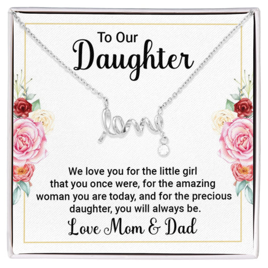 To our Daughter - We love you - Scripted Love Necklace from Mom and Dad - Personalize Memories