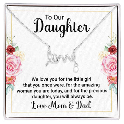 To our Daughter - We love you - Scripted Love Necklace from Mom and Dad - Personalize Memories