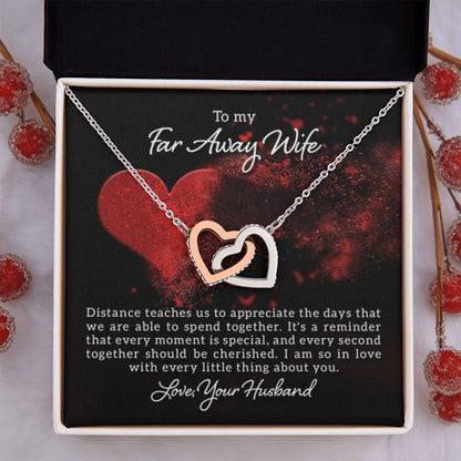 To my far away Wife - Distance teaches us - Interlocking Hearts Necklace - Personalize Memories