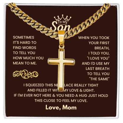 To My Son - Just hold this close to feel my love - Son Gift from Mom - Artisan Cross with Cuban Link Chain - Personalize Memories