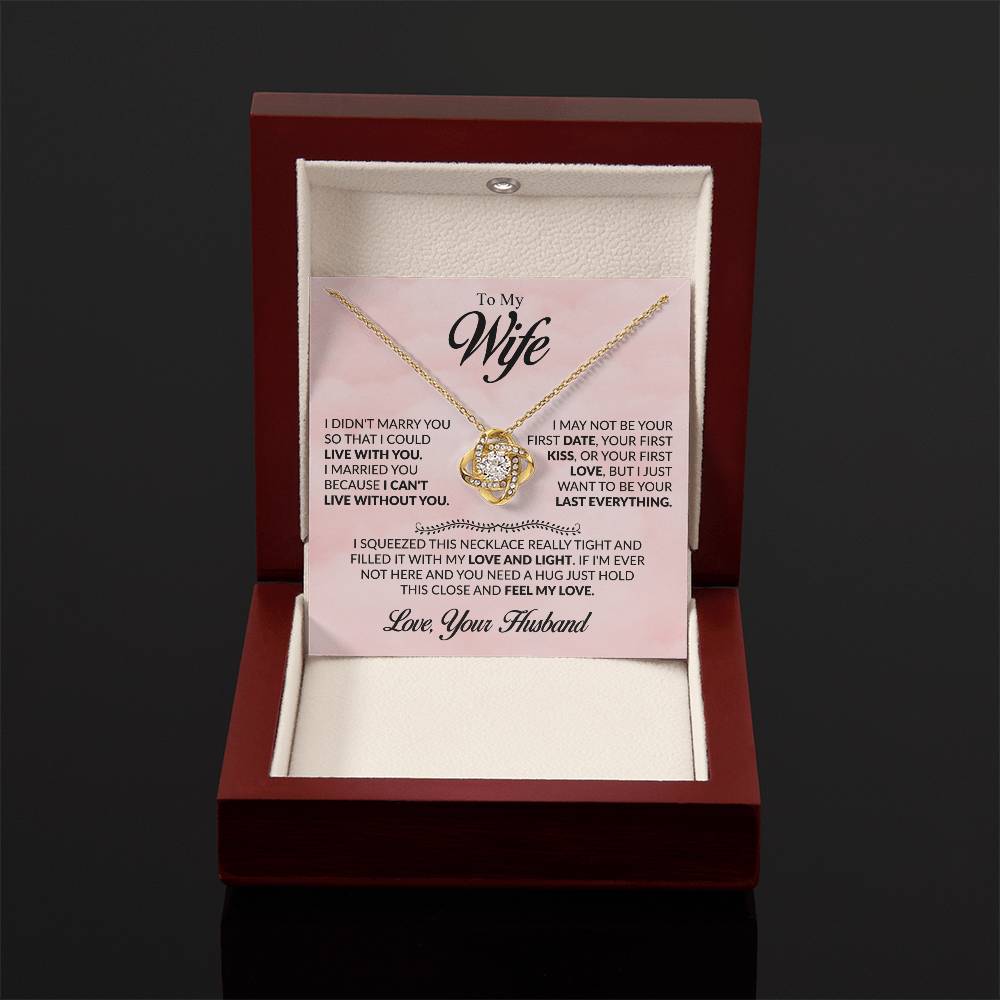 Gift for Wife from Husband - I Just Want To Be Your Everything - Love Knot Necklace - Personalize Memories