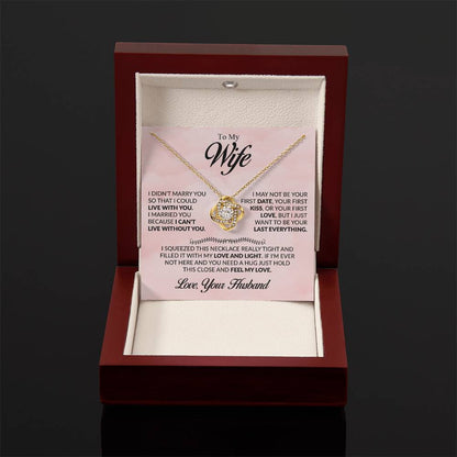 Gift for Wife from Husband - I Just Want To Be Your Everything - Love Knot Necklace - Personalize Memories