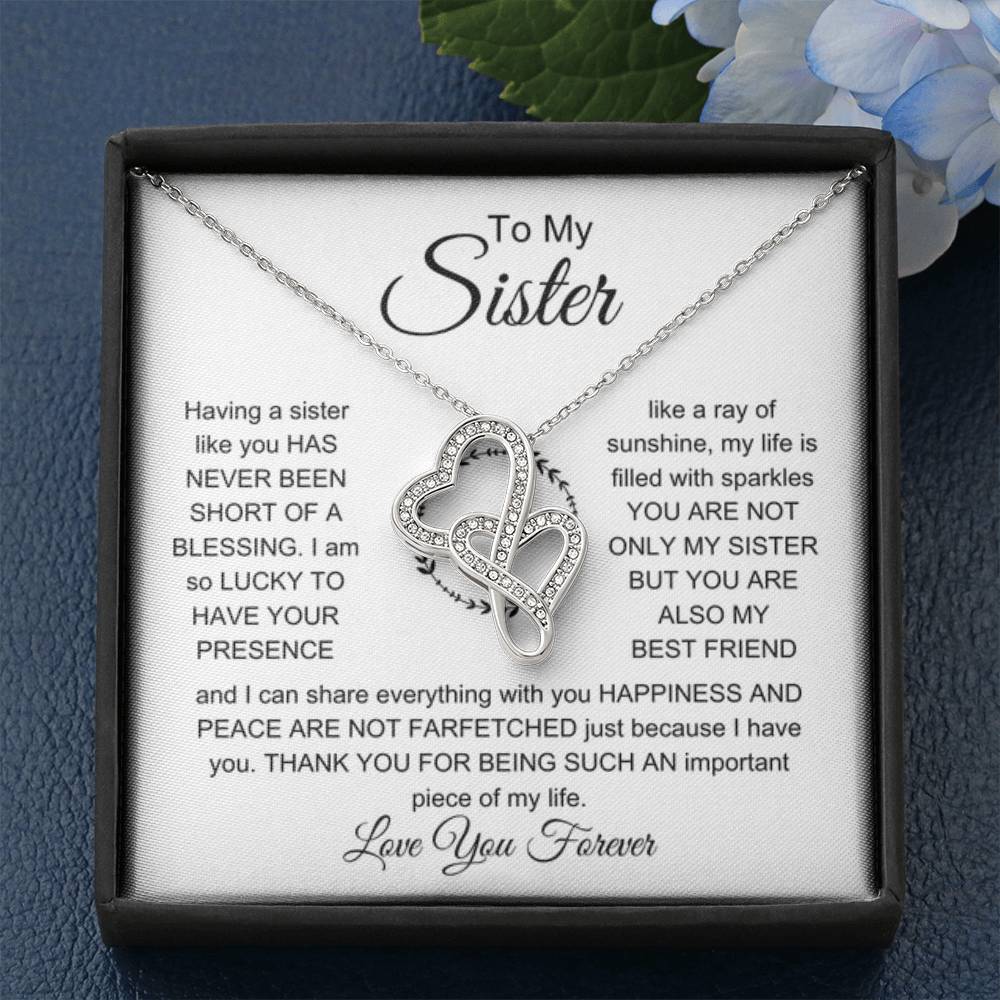To My Sister - I am so lucky to have your presence - Gift for Sister - Heart-to-heart Pendant Necklace - Personalize Memories