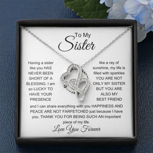 To My Sister - I am so lucky to have your presence - Gift for Sister - Heart-to-heart Pendant Necklace - Personalize Memories
