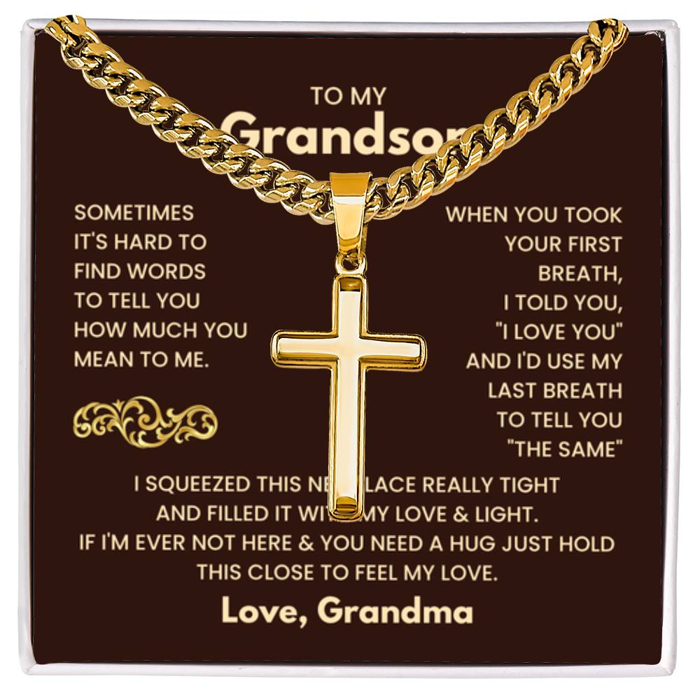 To My Grandson - Just hold this close to feel my love - Grandson Gift from Grandma - Artisan Cross with Cuban Link Chain - Personalize Memories