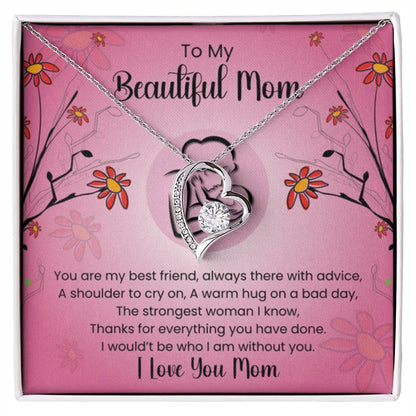 To My Beautiful Mom - You're The Strongest Woman I Know - Forever Love Necklace - Personalize Memories