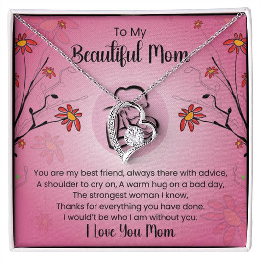 To My Beautiful Mom - You're The Strongest Woman I Know - Forever Love Necklace - Personalize Memories