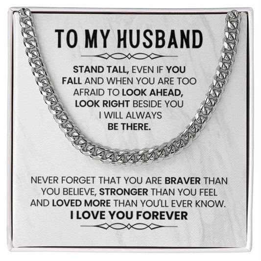 To My Husband Necklace - Stand Tall, Even If You Fall - Cuban Link Chain Gift from Wife