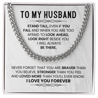 To My Husband Necklace - Stand Tall, Even If You Fall - Cuban Link Chain Gift from Wife - Personalize Memories