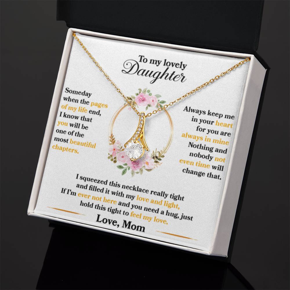 To My Daughter Necklace – Daughter Birthday Graduation Celebration Gift – Alluring Beauty Necklace - Personalize Memories