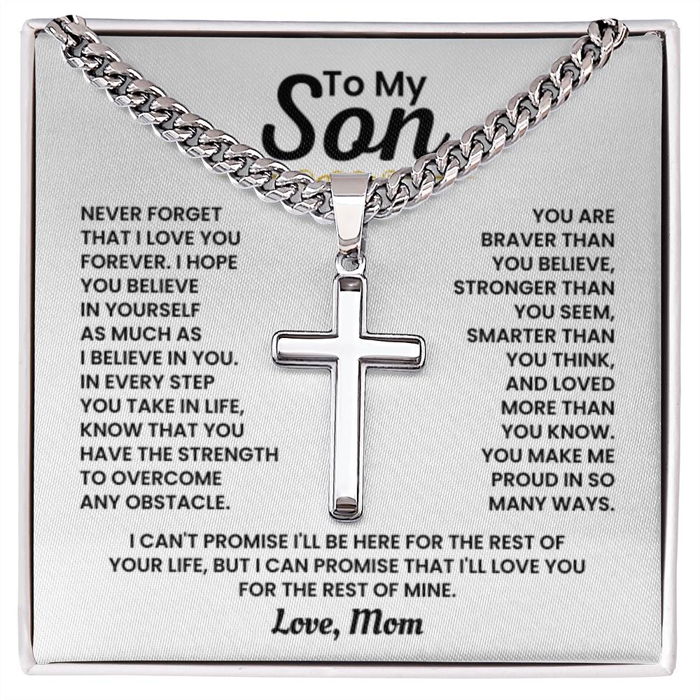 To My Son - Never forget I love you forever - Gift for Son from Mom - Artisan Cross with Cuban Link Chain - Personalize Memories