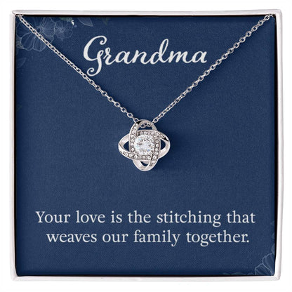 Grandma - Your love is the stitching - Gift for Grandmother Grandma - Love Knot Necklace - Personalize Memories