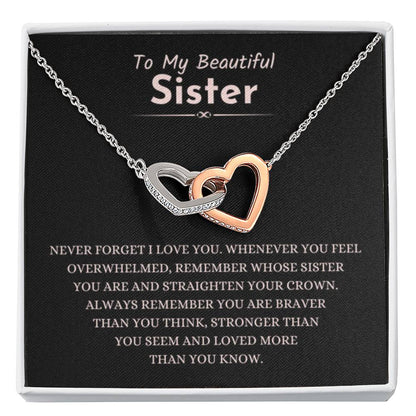 To My Beautiful Sister - Never forget that I love you - Interlocking Hearts Necklace - Personalize Memories