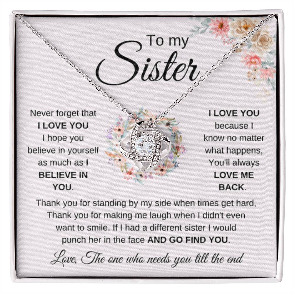 To My Sister Necklace - Never forget that I love you - Gift for Sister - Love Knot Necklace - Personalize Memories
