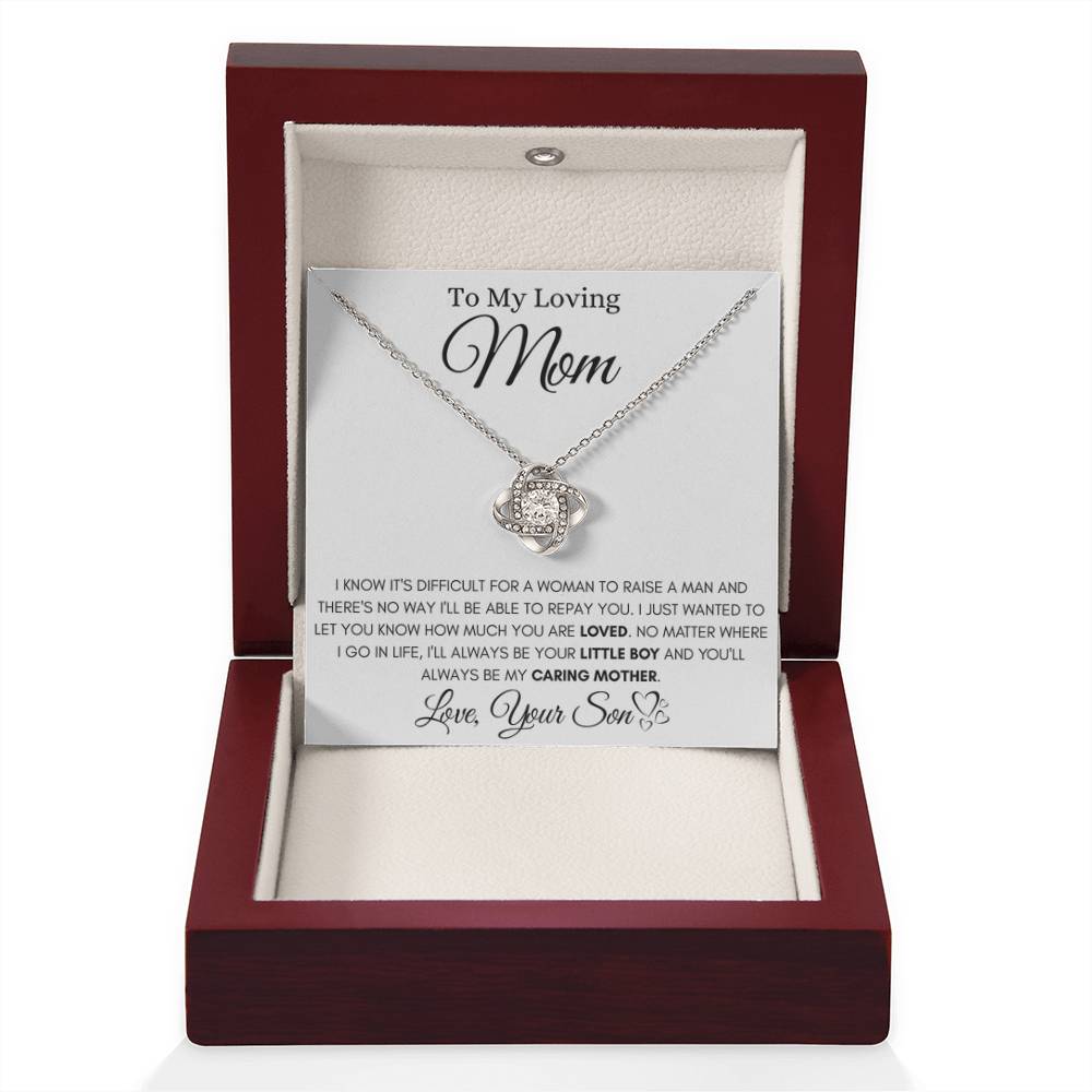 To My Loving Mom - You always be my caring mother - Love Knot Necklace from Son - Personalize Memories