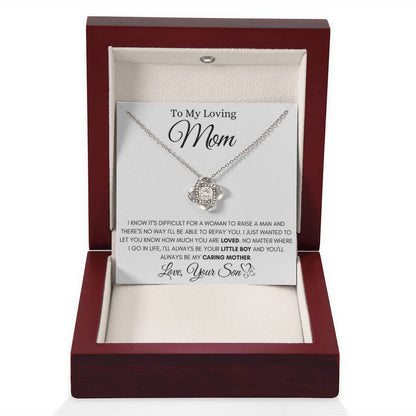 To My Loving Mom - You always be my caring mother - Love Knot Necklace from Son - Personalize Memories