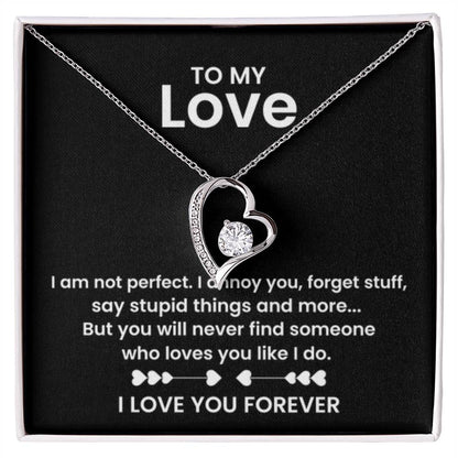 To My Love - I am not perfect - Forever Love Necklace - Personalize Memories