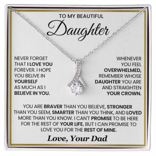 To My Daughter Necklace - Loving Gift for Daughter from Dad for Christmas, Proud Achievements & Special Days - Alluring Beauty Necklace - Personalize Memories
