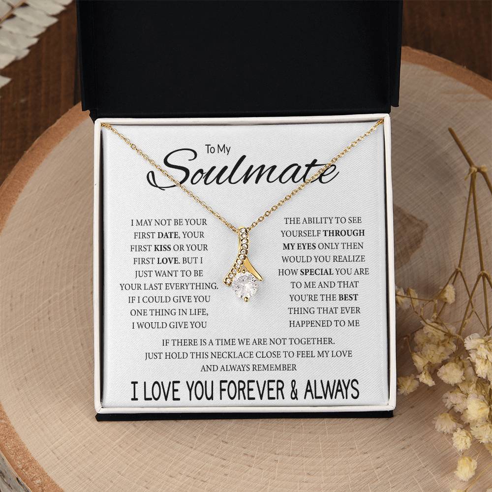 To My Soulmate - Feel My Love - Alluring Beauty Necklace - Gift for Soulmate - Personalize Memories