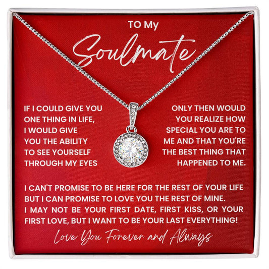 To My Soulmate - Love You Forever And Always - Eternal Hope Necklace - Personalize Memories