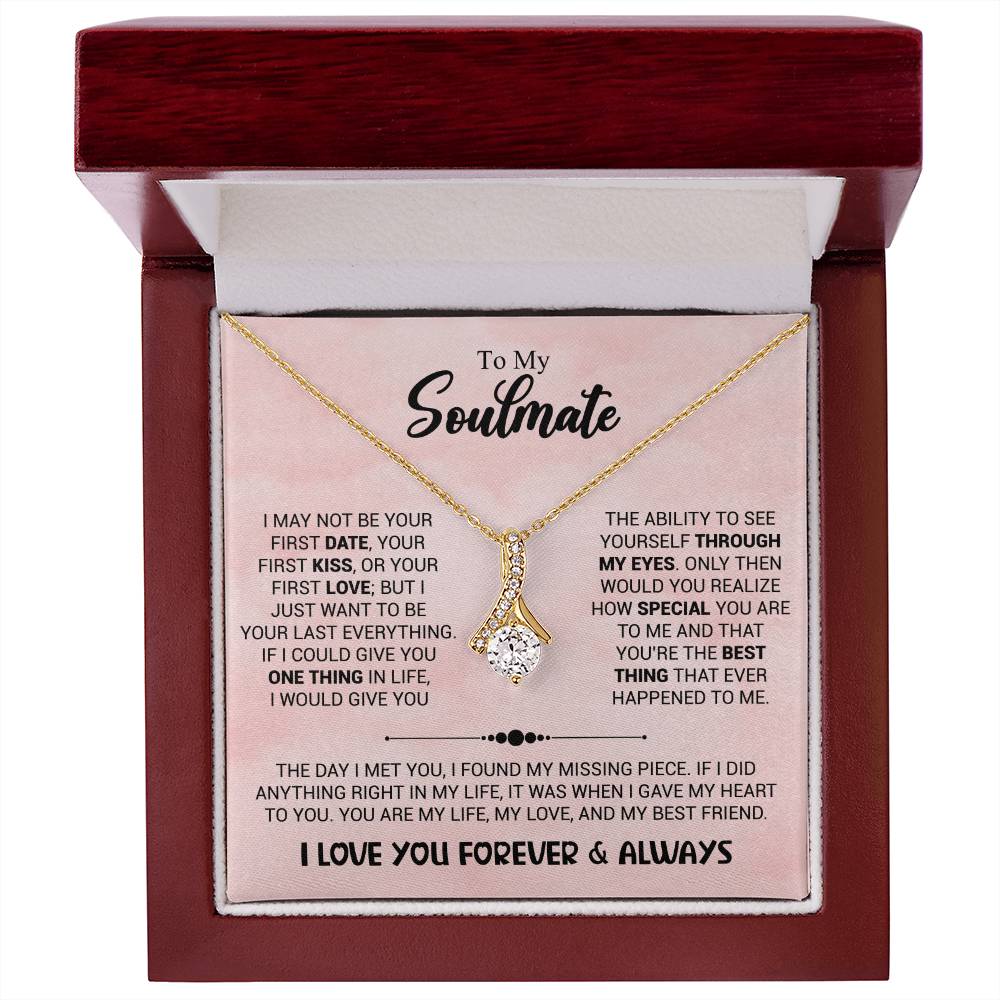 To My Soulmate - You're The Best Thing That Ever Happened To Me - Alluring Beauty Necklace - Personalize Memories