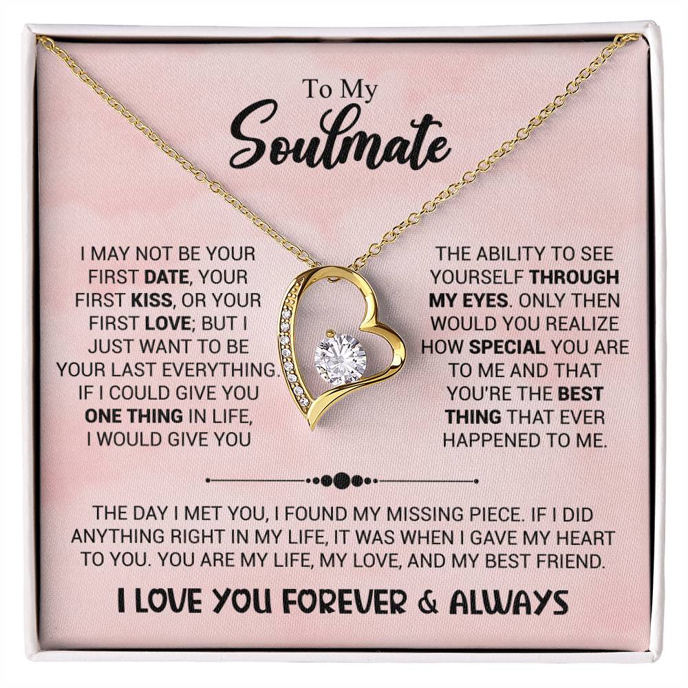To My Soulmate - You're The Best Thing That Ever Happened To Me - Forever Love Necklace - Personalize Memories