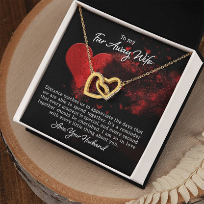 To my far away Wife - Distance teaches us - Interlocking Hearts Necklace - Personalize Memories