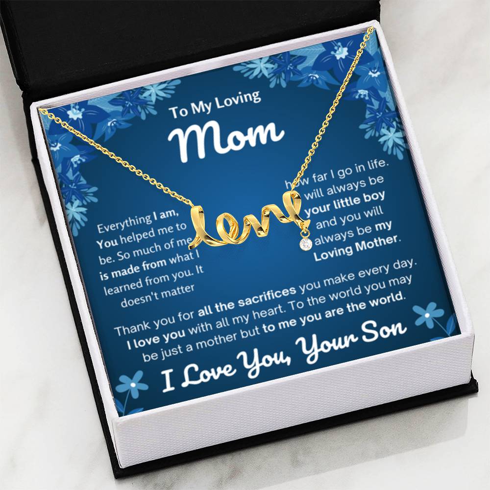 To My Loving Mom Gift from Son - Scripted Love Necklace - Personalize Memories