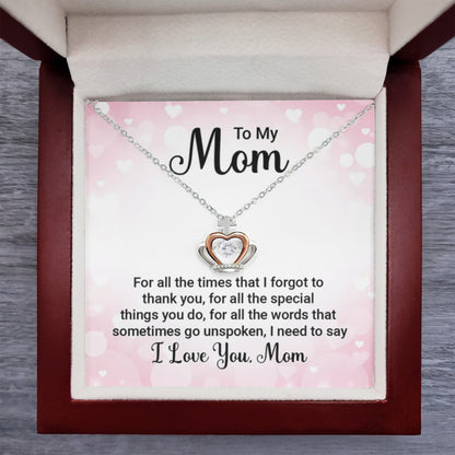 To My Mom - For all the times that I forgot to thank you - Crown Pendant Necklace - Best Gift for Mother - Personalize Memories