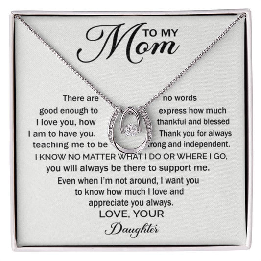 To My Mom - You Will Always Be There To Support Me - Lucky In Love Necklace - Sentimental Gift for Mom - Personalize Memories