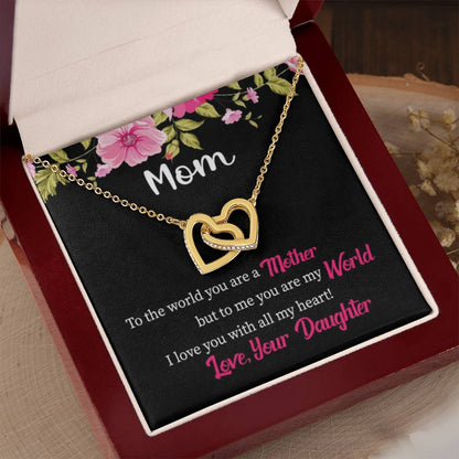 Mom - You Are My World - Interlocking Hearts Necklace - Gift for Mom from Daughter - Best for Birthday, Christmas & Mother's Day - Personalize Memories