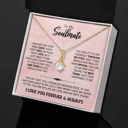 To My Soulmate - You're The Best Thing That Ever Happened To Me - Alluring Beauty Necklace - Personalize Memories