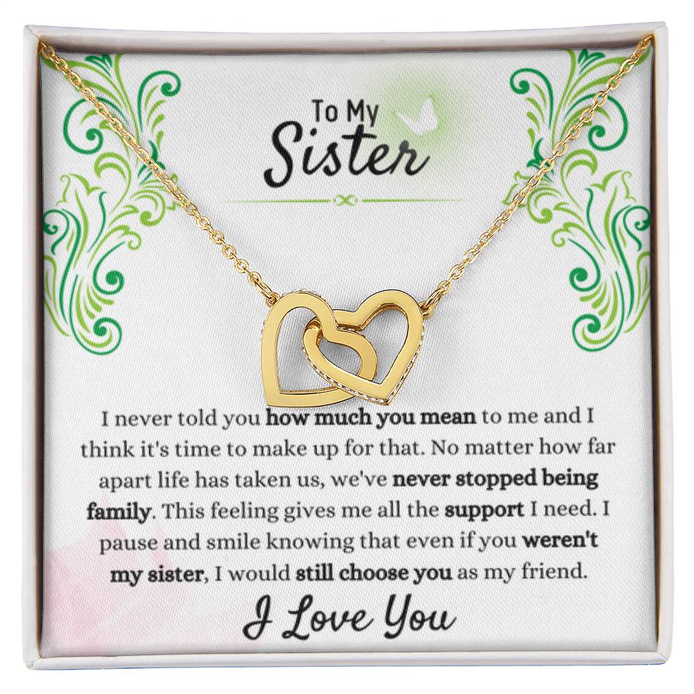 Gift for Sister - We have never stopped being family - Interlocking Hearts Necklace