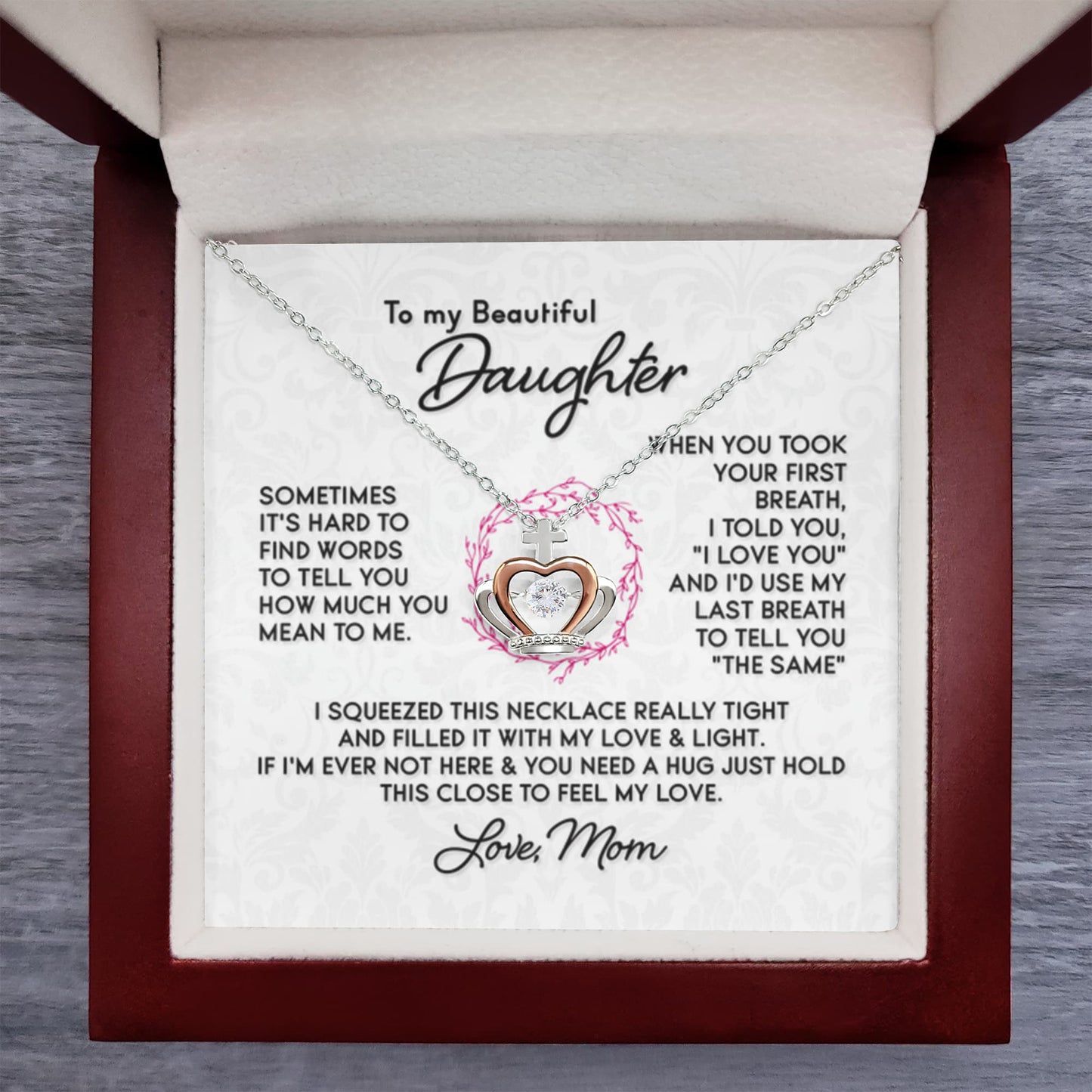 To My Daughter Necklace - Special Gift from Mom for Birthday, Christmas & Proud Mom Moments - Crown Pendant Necklace - Personalize Memories