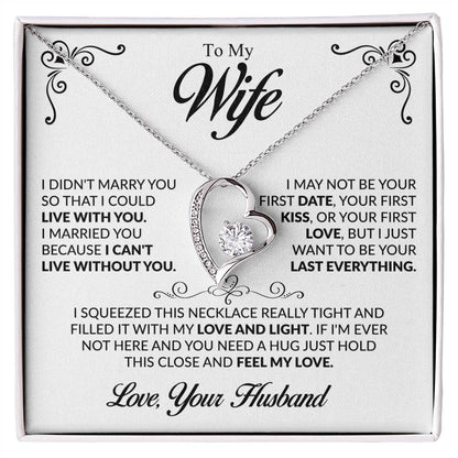 To My Wife - I Can't Live Without You - Forever Love Necklace - Gift for Wife From Husband - Personalize Memories