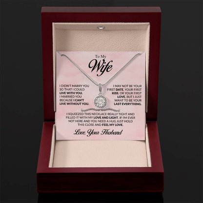 Gift for Wife from Husband - I Just Want To Be Your Everything - Eternal Hope Necklace - Personalize Memories