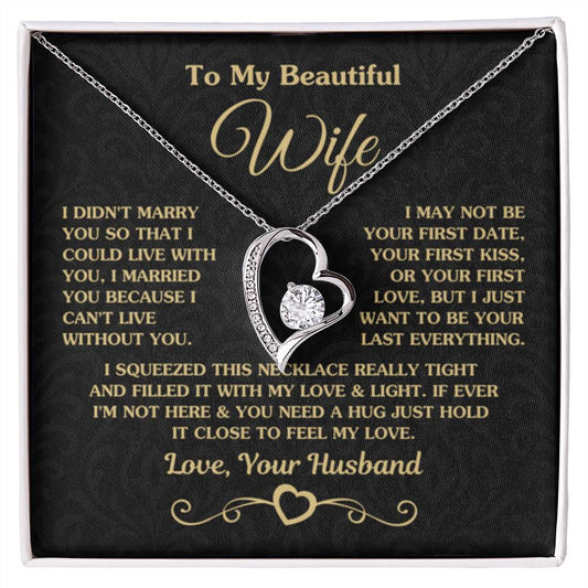 To My Wife Necklace - Beautiful Wife Jewelry Gift for Birthday, Valentine’s Day & Special Romantic Moments - Forever Love Necklace - Personalize Memories