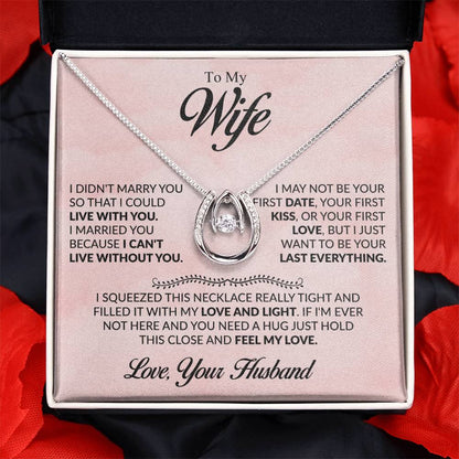 Gift for Wife from Husband - I Just Want To Be Your Everything - Lucky In Love Necklace - Personalize Memories