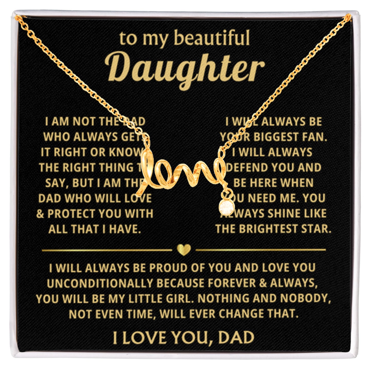 To My Daughter - I will always be proud of you - Scripted Love Necklace from Dad - Personalize Memories